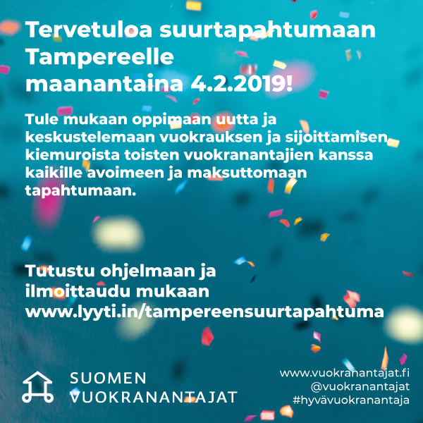 Hei Pirkanmaa! Olemme mukana Suomen Vuokranantajat 20 vuotta  -juhlaseminaarissa Tampereella, ilmoittaudu mukaan - Kuhanen | Asikainen |  Kanerva